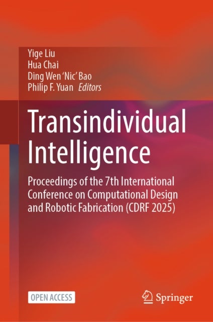 Transindividual Intelligence - Proceedings of the 7th International Conference on Computational Design and Robotic Fabrication (CDRF 2025)