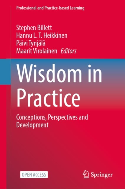 Wisdom in Practice - Conceptions, Perspectives and Development