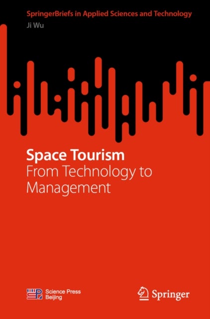Space Tourism - From Technology to Management