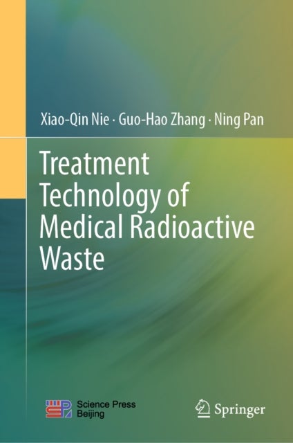 Treatment Technology of Medical Radioactive Waste