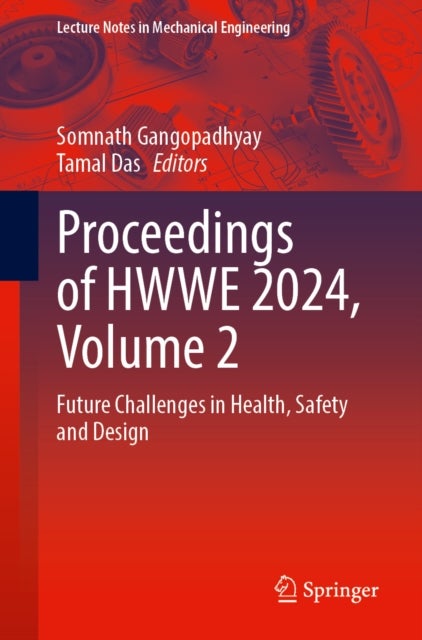 Proceedings of HWWE 2024, Volume 2 - Future Challenges in Health, Safety and Design