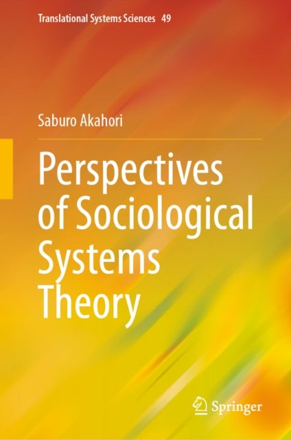 Perspectives of Sociological Systems Theory