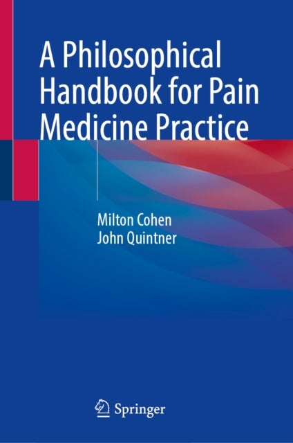 A Philosophical Handbook for Pain Medicine Practice