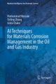AI Techniques for Materials Corrosion Management in the Oil and Gas Industry