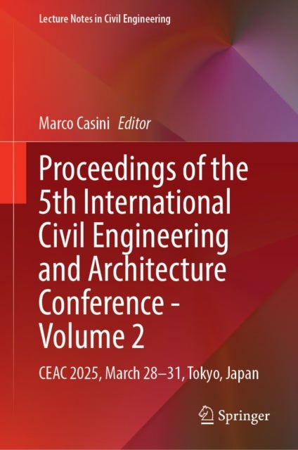 Proceedings of the 5th International Civil Engineering and Architecture Conference - Volume 2 - CEAC 2025, March 28–31, Tokyo, Japan