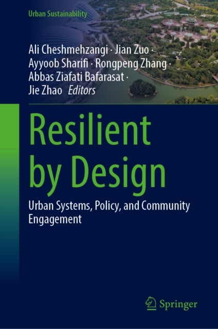 Resilient by Design - Urban Systems, Policy, and Community Engagement