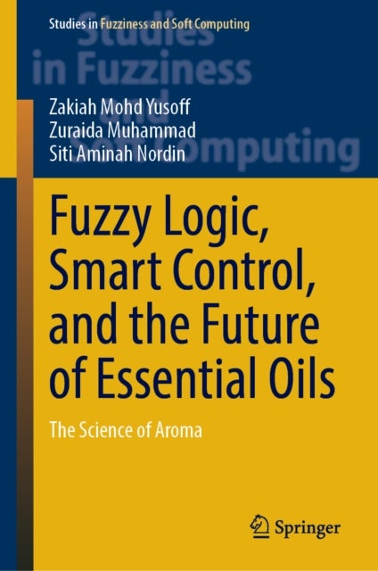 Fuzzy Logic, Smart Control, and the Future of Essential Oils - The Science of Aroma