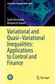 Variational and Quasi–Variational Inequalities: Applications to Control and Finance