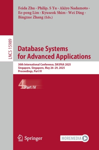 Database Systems for Advanced Applications - 30th International Conference, DASFAA 2025, Singapore, Singapore, May 26–29, 2025, Proceedings, Part IV
