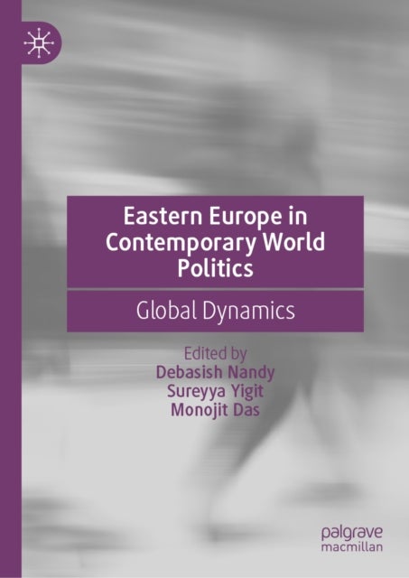 Eastern Europe in Contemporary World Politics - Global Dynamics