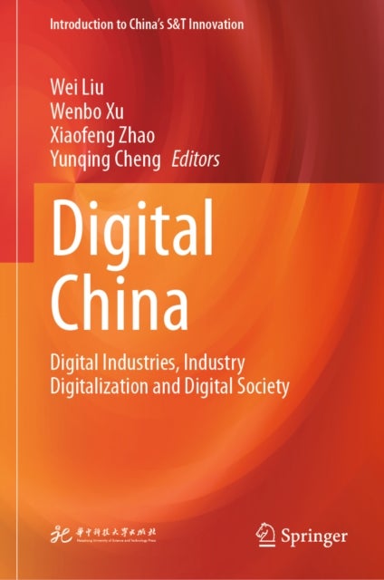 Digital China - Digital Industries, Industry Digitalization and Digital Society