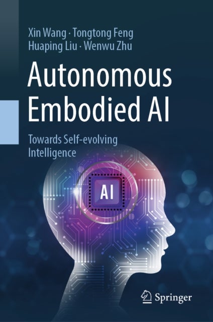 Autonomous Embodied AI - Towards Self-evolving Intelligence