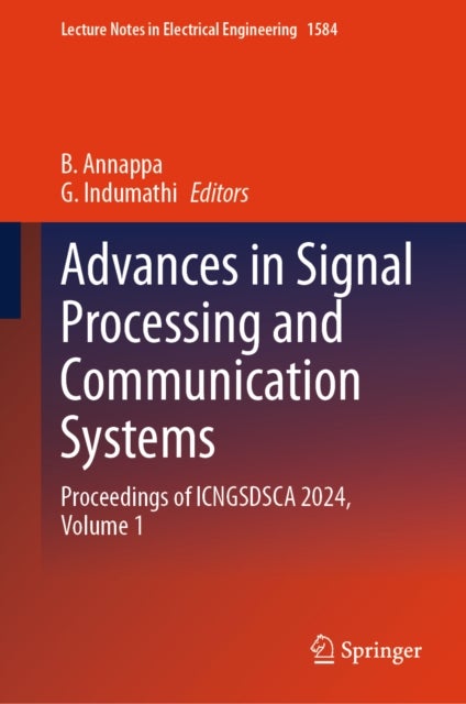 Advances in Signal Processing and Communication Systems - Proceedings of ICNGSDSCA 2024, Volume 1
