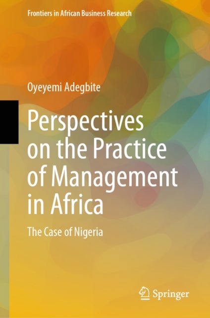Perspectives on the Practice of Management in Africa - The Case of Nigeria