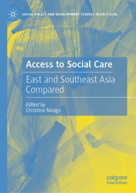 Access to Social Care - East and Southeast Asia Compared