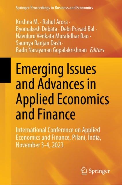 Emerging Issues and Advances in Applied Economics and Finance - International Conference on Applied Economics and Finance, Pilani, India, November 3-4, 2023