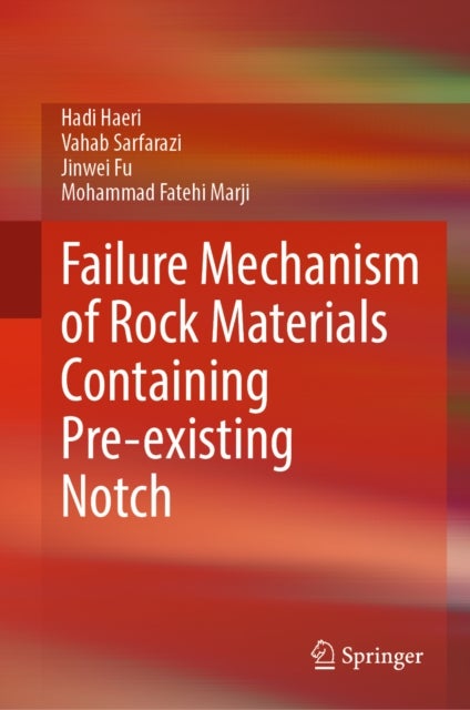 Failure Mechanism of Rock Materials Containing Pre-existing Notch