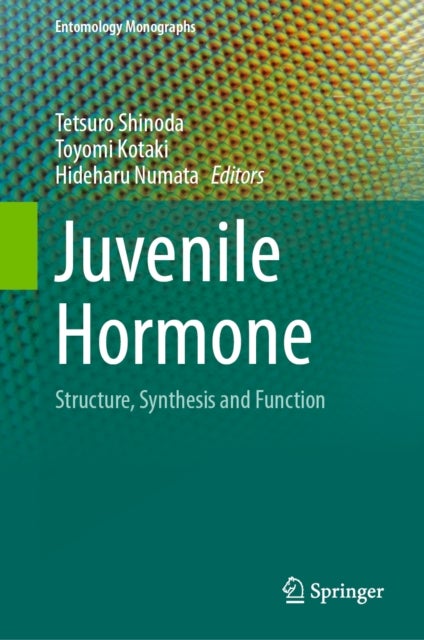 Juvenile Hormone - Structure, Synthesis and Function