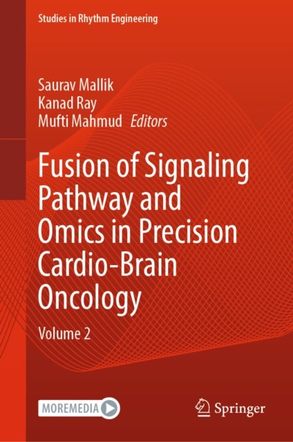 Fusion of Signaling Pathway and Omics in Precision Cardio-Brain Oncology - Volume 2