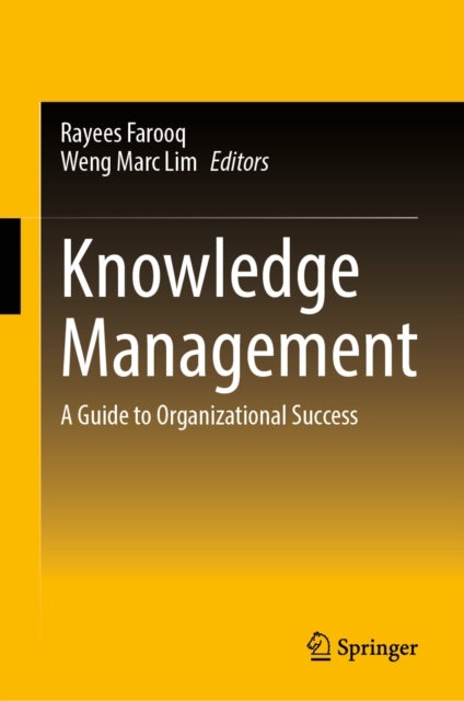 Knowledge Management - A Guide to Organizational Success