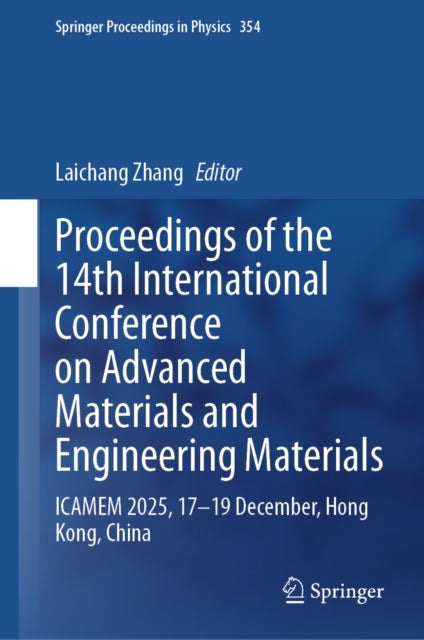 Proceedings of the 14th International Conference on Advanced Materials and Engineering Materials - ICAMEM 2025, 17-19 December, Hong Kong, China