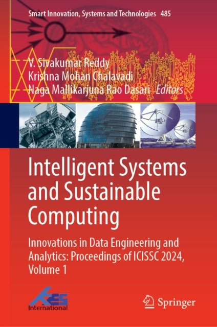 Intelligent Systems and Sustainable Computing - Innovations in Data Engineering and Analytics: Proceedings of ICISSC 2024, Volume 1