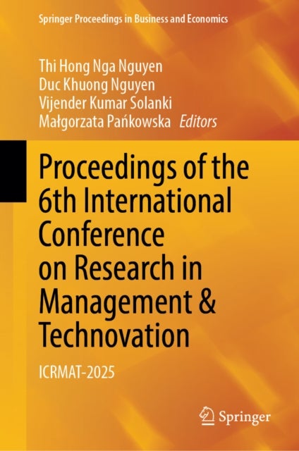 Proceedings of the 6th International Conference on Research in Management & Technovation - ICRMAT-2025