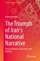 The Triumph of Iran's National Narrative