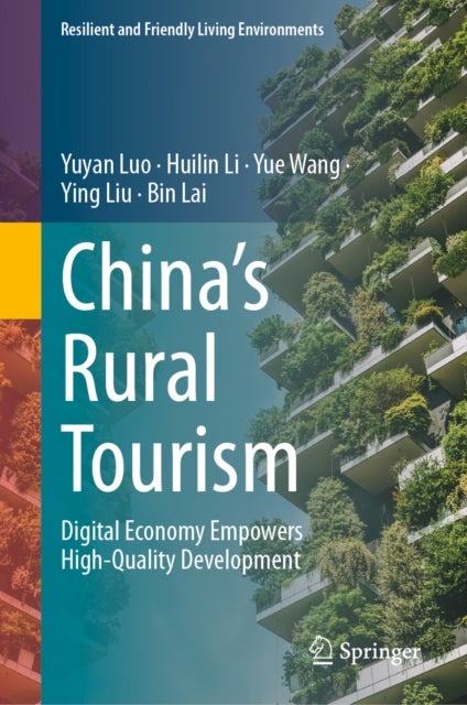 China's Rural Tourism - Digital Economy Empowers High-Quality Development