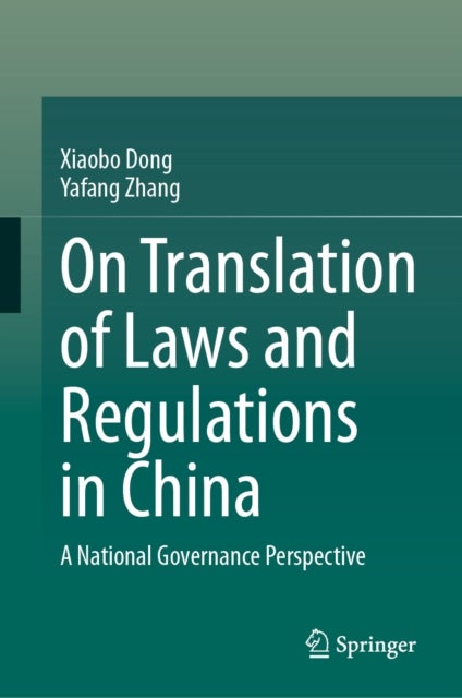 On Translation of Laws and Regulations in China - A National Governance Perspective