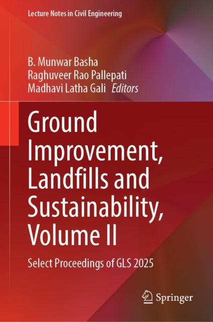 Ground Improvement, Landfills and Sustainability, Volume II - Select Proceedings of GLS 2025