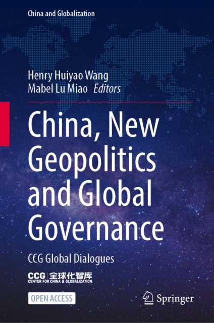 China, New Geopolitics and Global Governance - CCG Global Dialogues