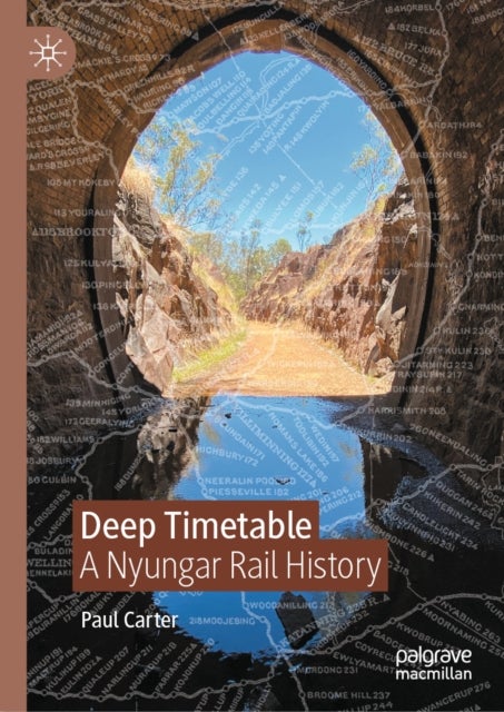 Deep Timetable - A Nyungar Rail History