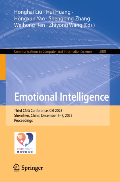 Emotional Intelligence - Third CSIG Conference, CEI 2025, Shenzhen, China, December 5–7, 2025, Proceedings