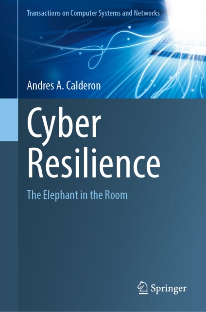 Cyber Resilience - The Elephant in the Room