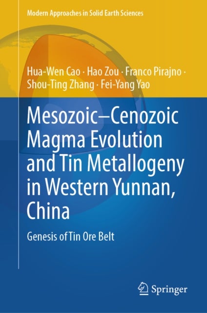 Mesozoic–Cenozoic Magma Evolution and Tin Metallogeny in Western Yunnan, China - Genesis of Tin Ore Belt