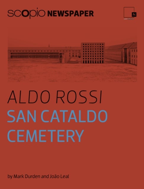 Scopionewspaper, Aldo Rossi - San Cataldo Cemetery - by Mark Durden and Joao Leal