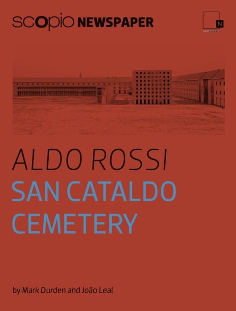 Scopionewspaper, Aldo Rossi - San Cataldo Cemetery - by Mark Durden and Joao Leal