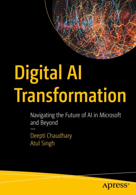 Digital AI Transformation - Navigating the Future of AI in Microsoft and Beyond