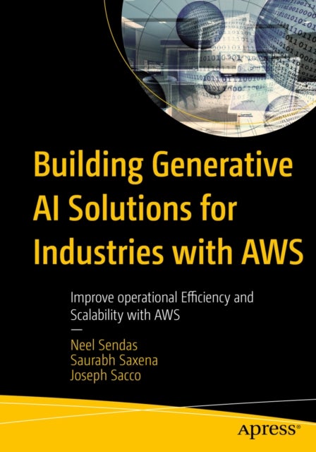 Building Generative AI Solutions for Industries with AWS - Improve operational Efficiency and Scalability with AWS