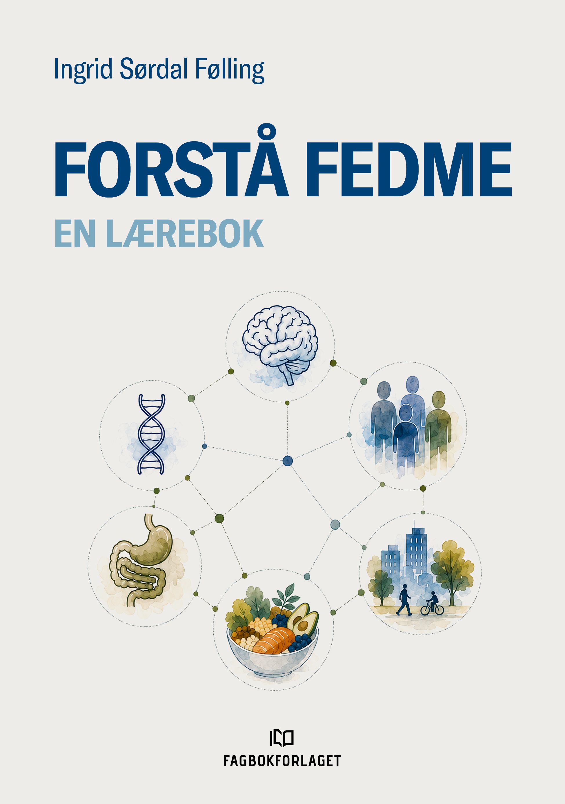 Forstå fedme - en lærebok