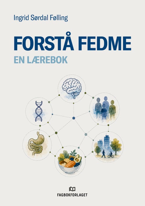 Forstå fedme - en lærebok