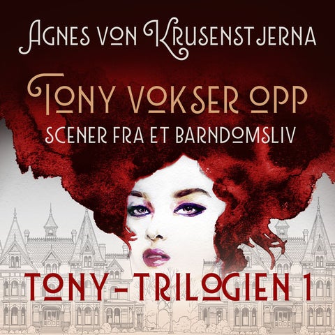 Tony vokser opp - scener fra et barndomsliv