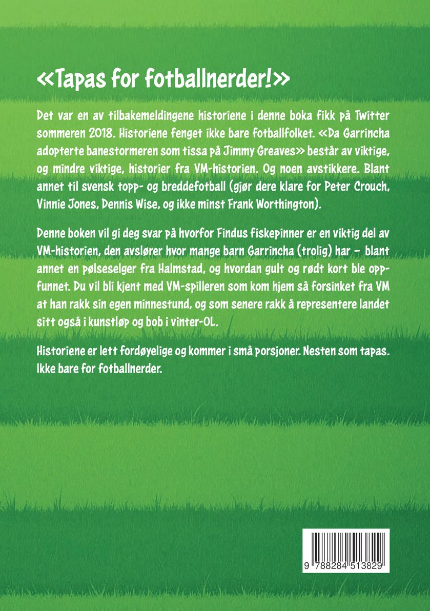 Da Garrincha adopterte banestormeren som tissa på Jimmy Greaves