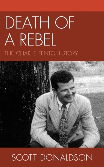 Death of a Rebel - The Charlie Fenton Story