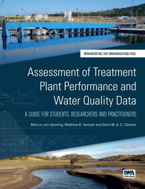 Assessment of Treatment Plant Performance and Water Quality Data - A Guide for Students, Researchers and Practitioners