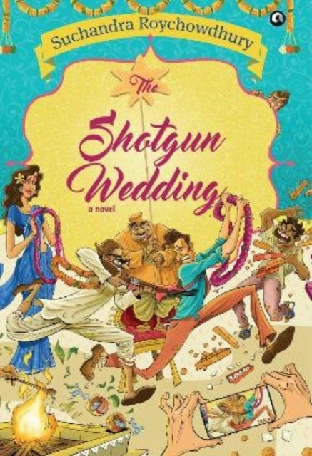 The Shotgun Wedding - A Novel
