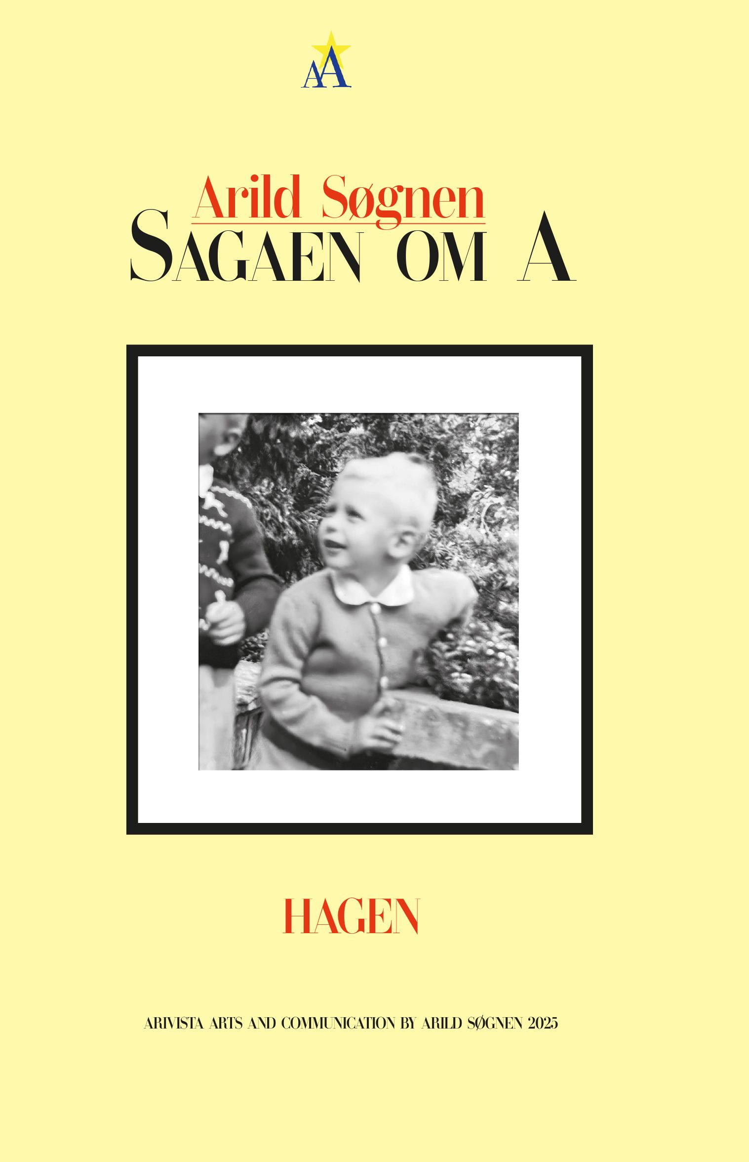 Sagaen om A - hagen