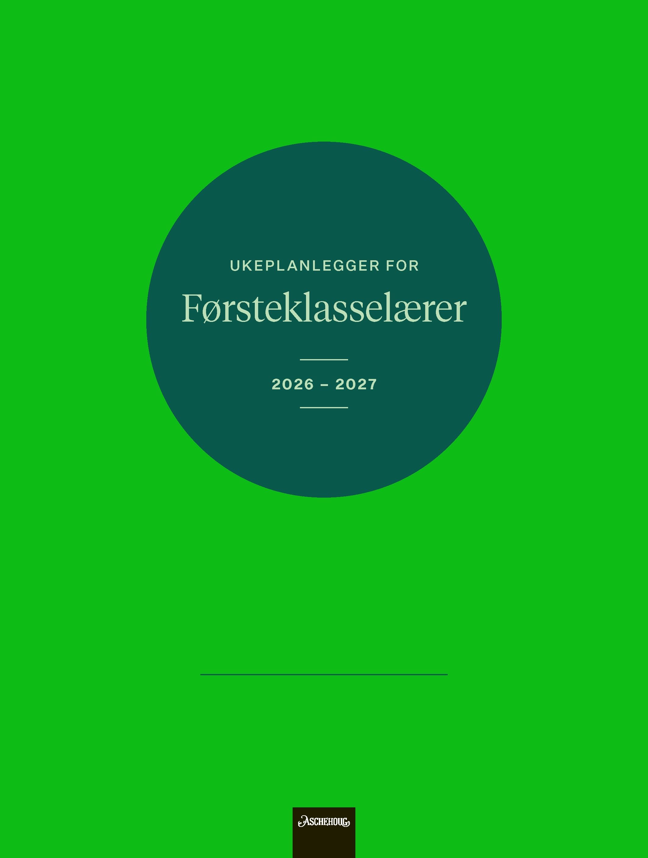 Ukeplanlegger for førsteklasselærer 2026-2027