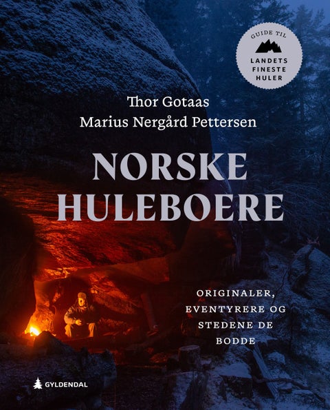 Norske huleboere - originaler, eventyrere og stedene de bodde